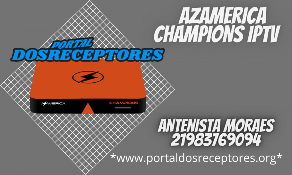 Atualização Azamerica Champions IPTV