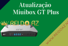Atualização Miuibox GT Plus