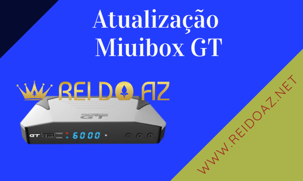 Atualização Miuibox GT