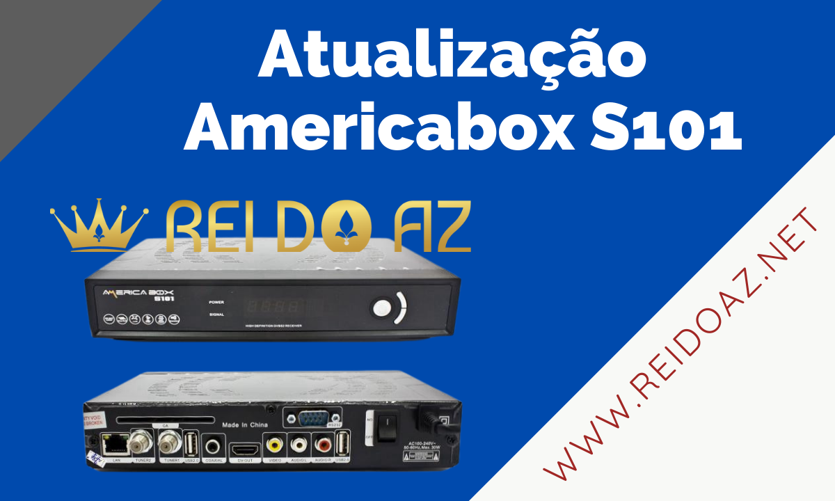 Atualização Americabox S101 V217 Recuperando canais HD